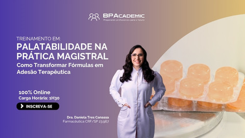 Treinamento em Palatabilidade na Prática Magistral. Como Transformar Fórmulas em Adesão Terapêutica